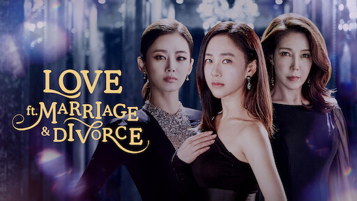 Watch Love Ft Marriage And Divorce Netflix Official Site